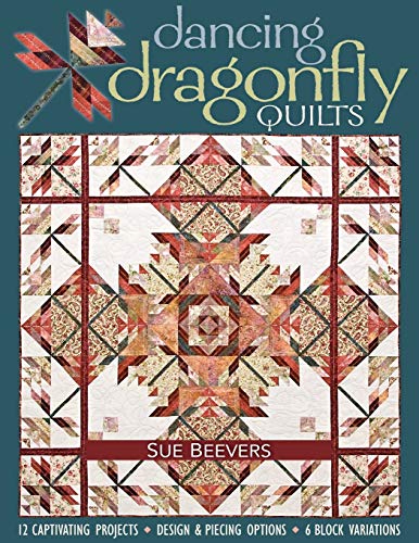 9781571205612: Dancing Dragonfly Quilts-Print-on-Demand-Edition: 12 Captivating Projects, Design & Piecing Options, 6 Block Variations