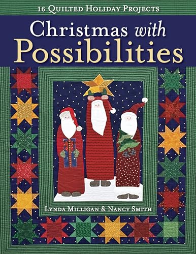 9781571209399: Christmas with Possibilities: 16 Quilted Holiday Projects