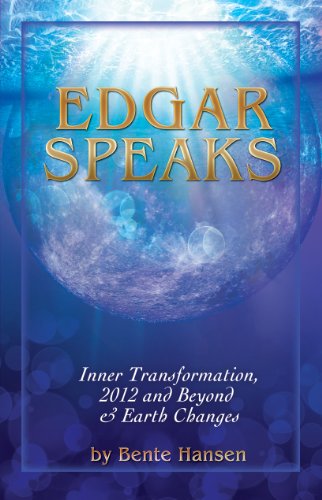 Beispielbild fr Edgar Speaks: Inner Transformation, 2012 and Beyond and Earth Changes zum Verkauf von ThriftBooks-Dallas