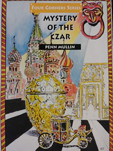 Stock image for Mystery of the Czar (Four Corners Series) for sale by Cathy's Half Price Books