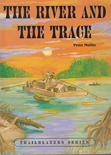 Beispielbild fr The River and the Trace zum Verkauf von Better World Books