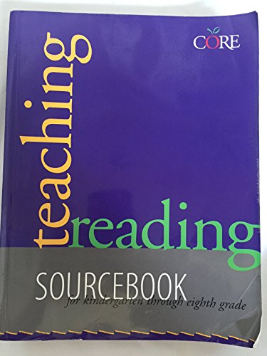 Stock image for Teaching Reading Sourcebook: Sourcebook for Kindergarten Through Eight Grade (Core Literacy Training Series) for sale by HPB-Red