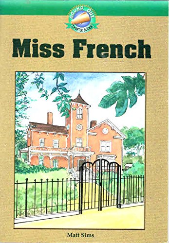 Stock image for Miss French (level three) (Sound Out Chapter Books, Level 3) for sale by Better World Books