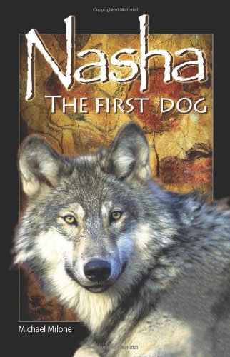 Stock image for Nasha: The First Dog for sale by ThriftBooks-Dallas