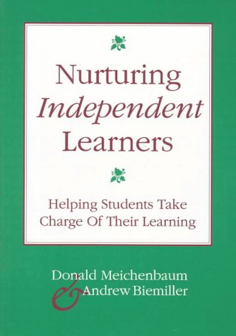 Stock image for Nurturing Independent Learners : Helping Students Take Charge of Their Learning for sale by Better World Books