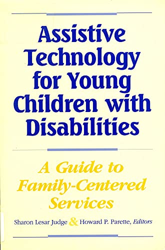 9781571290519: Assistive Technology for Young Children with Disabilities: A Guide for Providing Family-Centered Services