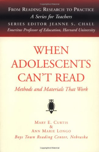 Stock image for When Adolescents Can't Read: Methods and Materials That Work (From Reading Research to Practice) for sale by HPB Inc.