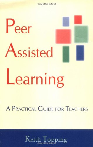 Imagen de archivo de Peer Assisted Learning : A Practical Guide for Teachers a la venta por Better World Books