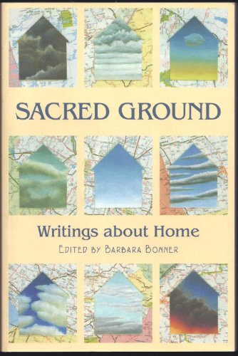 Sacred Ground: Writings About Home