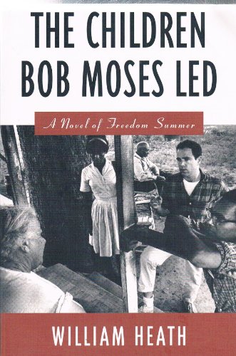 Stock image for The Children Bob Moses Led for sale by Wonder Book