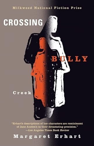 Stock image for Crossing Bully Creek (Milkweed National Fiction Prize) for sale by SecondSale