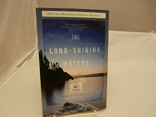 Stock image for The Long-Shining Waters (Milkweed National Fiction Prize) for sale by SecondSale