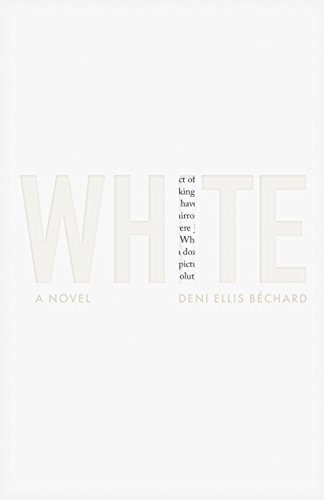 Beispielbild fr White: A Novel zum Verkauf von Magers and Quinn Booksellers