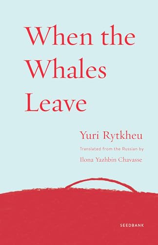 9781571311313: When the Whales Leave