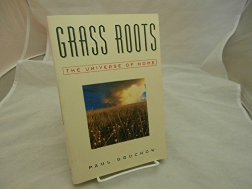 Grass Roots: The Universe of Home (The World As Home) Signed
