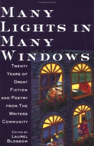 Stock image for Many Lights in Many Windows: Twenty Years of Great Fiction and Poetry from the Writers Community (Writers Community Book) for sale by HPB-Diamond
