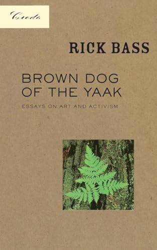Beispielbild fr Brown Dog of the Yaak: Essays on Art and Activism zum Verkauf von Works on Paper