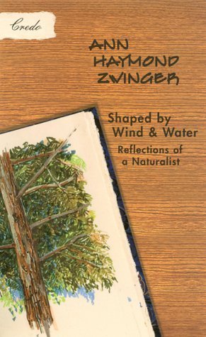 Beispielbild fr Shaped by Wind and Water: Reflections of a Naturalist zum Verkauf von ThriftBooks-Dallas