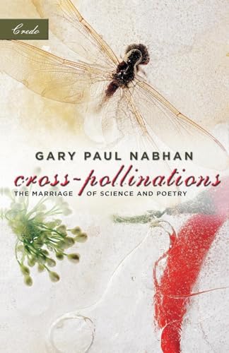 Beispielbild fr Cross-Pollinations : The Marriage of Science and Poetry zum Verkauf von Better World Books
