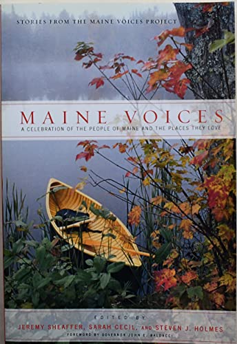 Imagen de archivo de Maine Voices: A Celebration of the People of Maine and the Places They Love a la venta por BombBooks