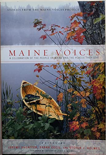 Stock image for Maine Voices: A Celebration of the People of Maine and the Places They Love for sale by BombBooks