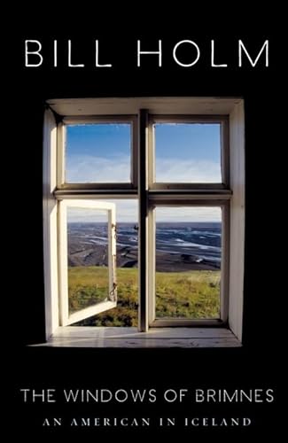 Beispielbild fr The Windows of Brimnes: An American in Iceland zum Verkauf von SecondSale