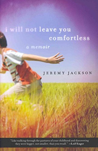 Stock image for I Will Not Leave You Comfortless : A Memoir for sale by Better World Books: West