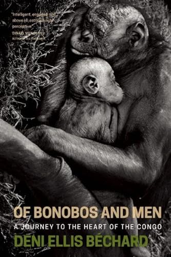 Stock image for Of Bonobos and Men: A Journey to the Heart of the Congo for sale by ThriftBooks-Dallas