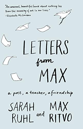 9781571313751: Letters from Max: A Poet, a Teacher, a Friendship
