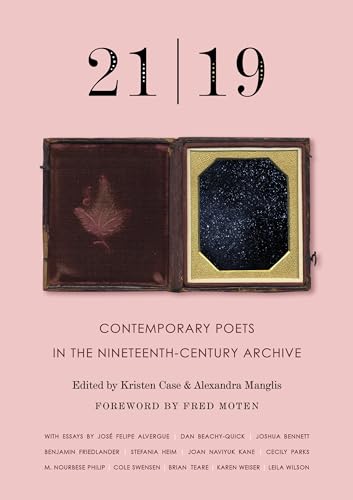 Beispielbild fr 21 19: Contemporary Poets in the Nineteenth-Century Archive zum Verkauf von Buchpark