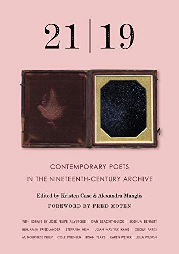 9781571313775: 21 / 19: Contemporary Poets in the Nineteenth-century Archive