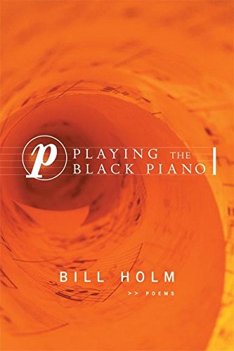 Stock image for Playing the Black Piano: Poems for sale by Goodwill
