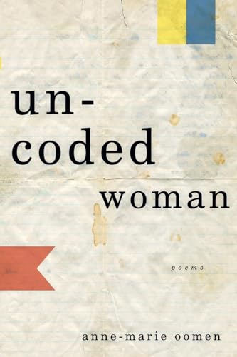 Beispielbild fr Uncoded Woman: Poems zum Verkauf von Goodwill