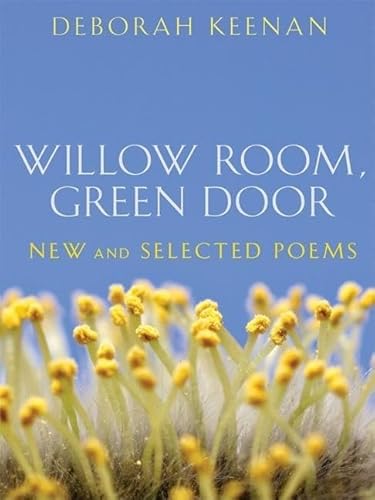 Stock image for Willow Room, Green Door : New and Selected Poems for sale by Better World Books