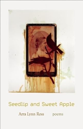 Beispielbild fr Seedlip and Sweet Apple: Poems zum Verkauf von Goodwill