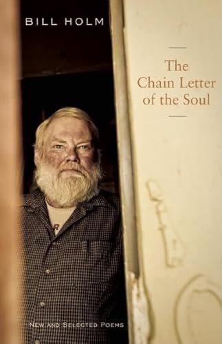 Beispielbild fr The Chain Letter of the Soul : New and Selected Poems zum Verkauf von Better World Books