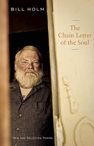 Stock image for The Chain Letter of the Soul : New and Selected Poems for sale by Better World Books