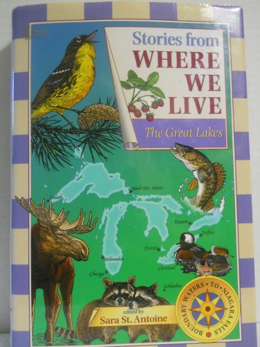 Stock image for Stories from Where We Live -- The Great Lakes for sale by Hippo Books