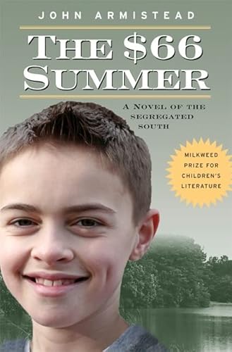 9781571316639: The $66 Summer: A Novel of the Segregated South (Milkweed Prize for Children's Literature)