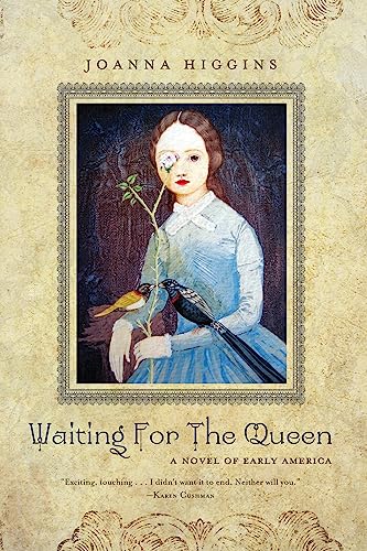 Beispielbild fr Waiting for the Queen : A Novel of Early America zum Verkauf von Better World Books