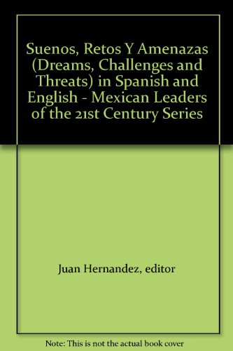 Imagen de archivo de Vicente Fox: Dreams, Challenges and Threats (Mexican Leaders of the 21st Century) (English and Spanish Edition) a la venta por Wonder Book