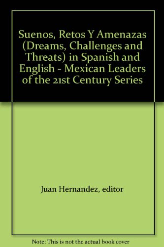 Stock image for Vicente Fox: Dreams, Challenges and Threats (Mexican Leaders of the 21st Century) (English and Spanish Edition) for sale by HPB-Red