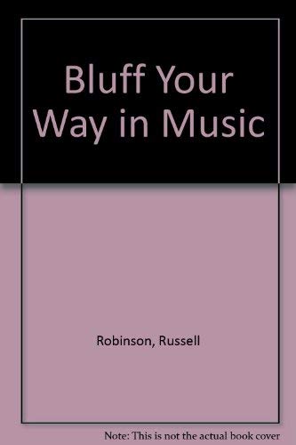 Stock image for Bluff Your Way in Music for sale by HPB-Ruby