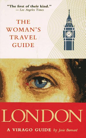 Stock image for The Virago Woman's Travel Guide to London for sale by Better World Books: West