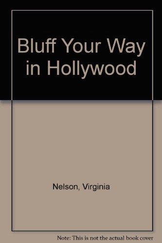Beispielbild fr Bluff Your Way in Hollywood zum Verkauf von Bookmans