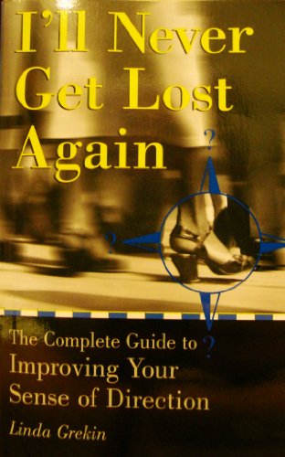 Stock image for I'll Never Get Lost Again for sale by ThriftBooks-Atlanta