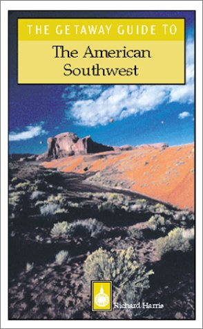 Imagen de archivo de Getaway Guide to the American Southwest (The getaway guides) a la venta por Hay-on-Wye Booksellers
