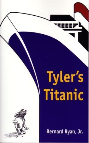 Beispielbild fr Tyler's Titanic zum Verkauf von Wonder Book