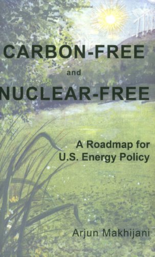 9781571431738: Carbon-free and Nuclear-free: A Roadmap for U.S. Energy Policy