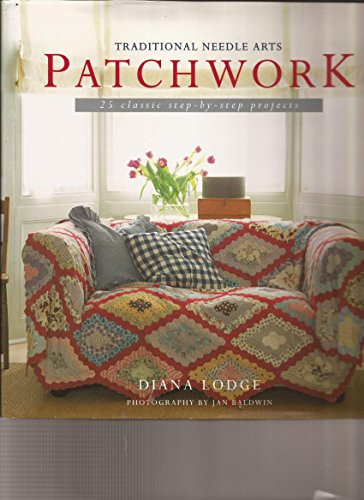 Stock image for Patchwork: More Than 25 Nostalgic Step-By-Step Projects for sale by ThriftBooks-Atlanta